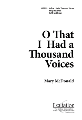 O, That I Had a Thousand Voices