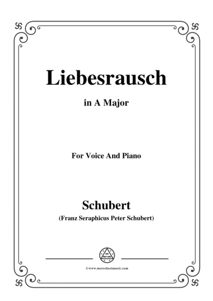 Schubert-Liebesrausch,in A Major,for Voice and Piano image number null