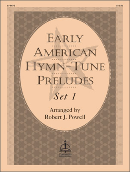 Early-American Hymn-Tune Preludes, Set 1