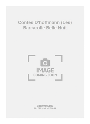 Book cover for Contes D'hoffmann (Les) Barcarolle Belle Nuit
