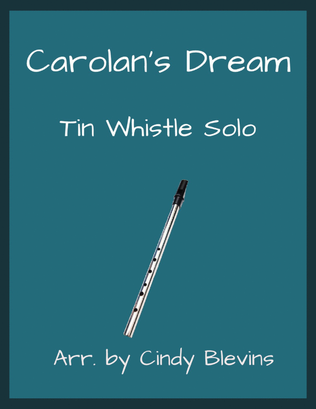 Carolan's Dream, Solo Tin Whistle