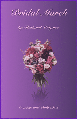 Book cover for Bridal March, "Here Comes The Bride", Clarinet and Viola Duet
