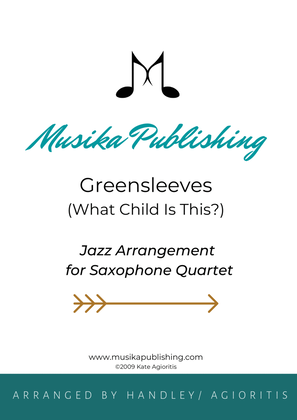 Book cover for Greensleeves (What Child Is This?) - Jazz Arrangement for Saxophone Quartet