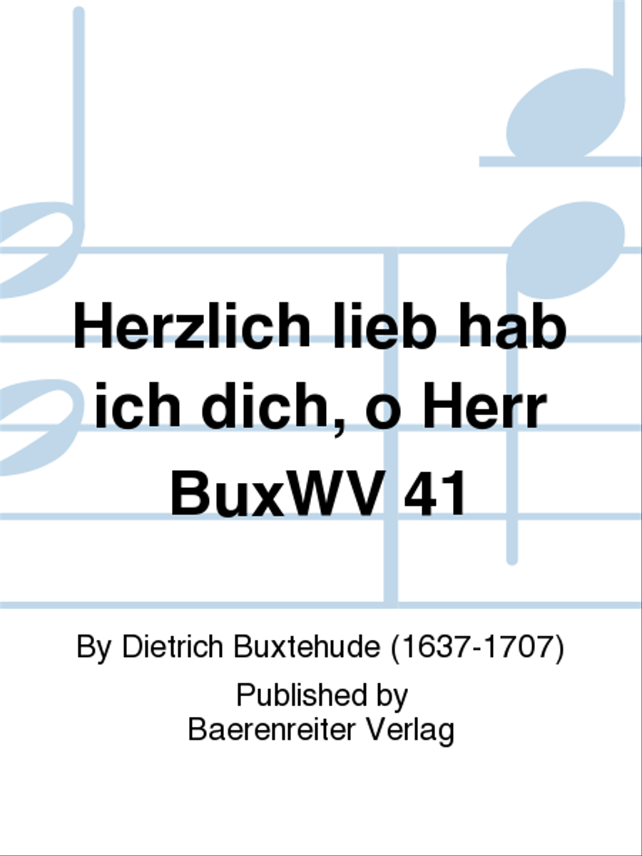 Herzlich lieb hab ich dich, o Herr BuxWV 41