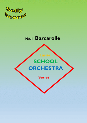 EASIER SCHOOL ORCHESTRA SERIES 1 Barcarolle (Les Contes d'Hoffmann) Offenbach