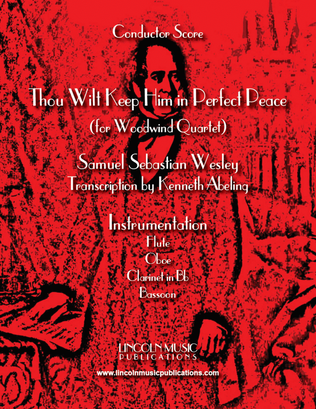 Thou Wilt Keep Him in Perfect Peace (for Woodwind Quartet)