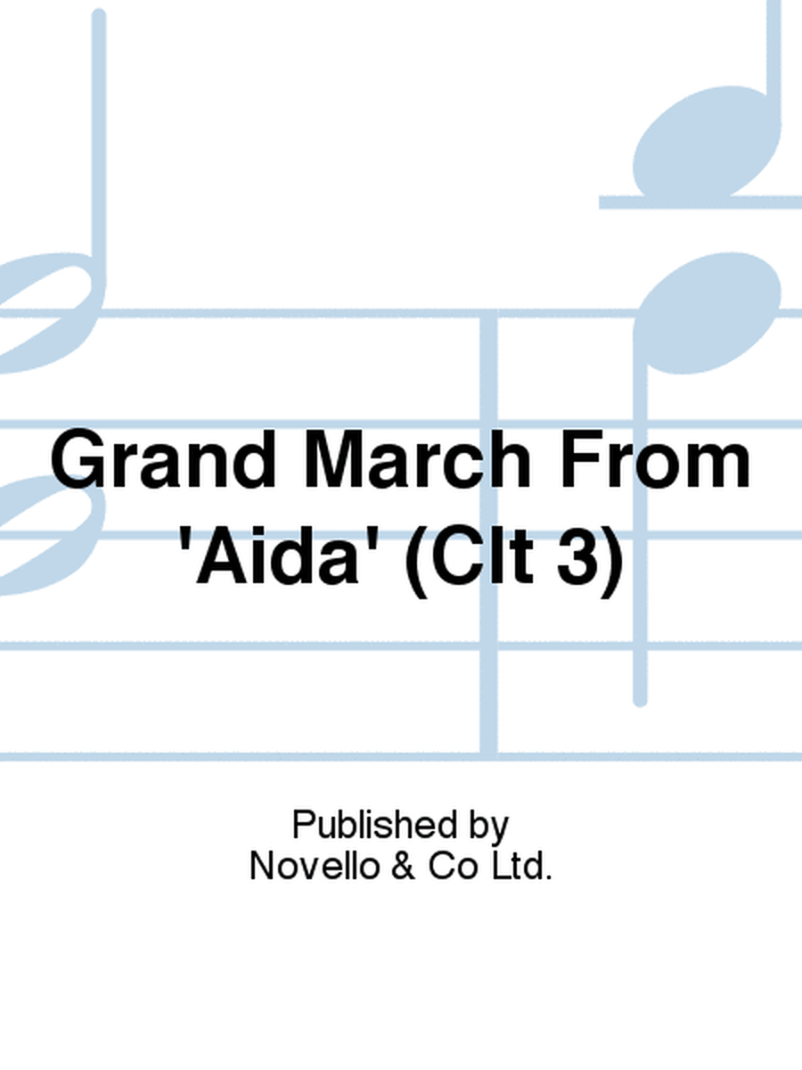 Grand March From 'Aida' (Clt 3)