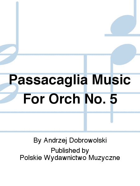 Passacaglia Music For Orch No. 5