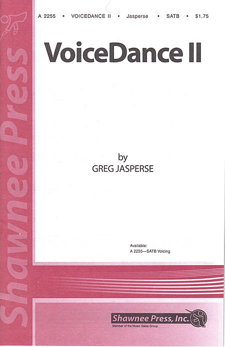 Greg Jasperse: Voice Dance II SATB, unaccomp.