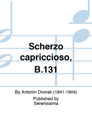 Scherzo capriccioso, B.131