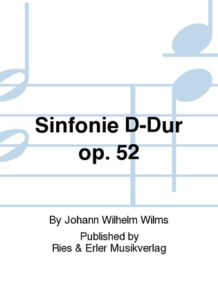 Sinfonie D-Dur Op. 52