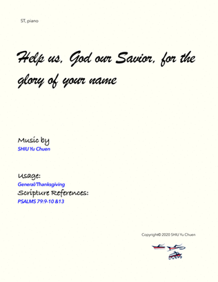 Help us, God our Savior, for the glory of Your name