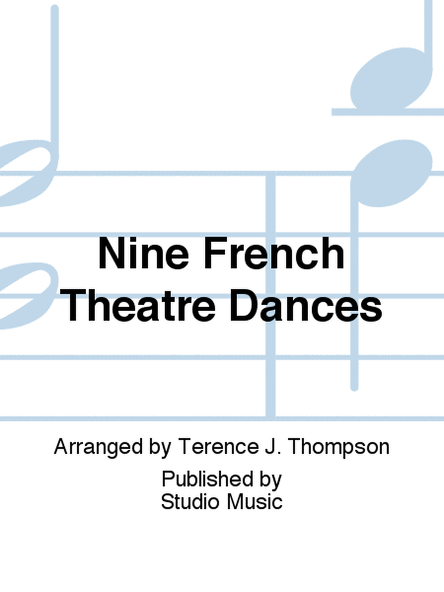 Nine French Theatre Dances