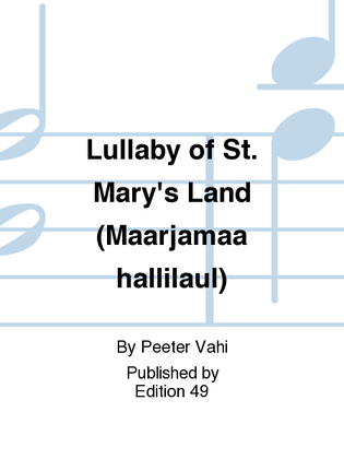 Lullaby of St. Mary's Land (Maarjamaa hallilaul)