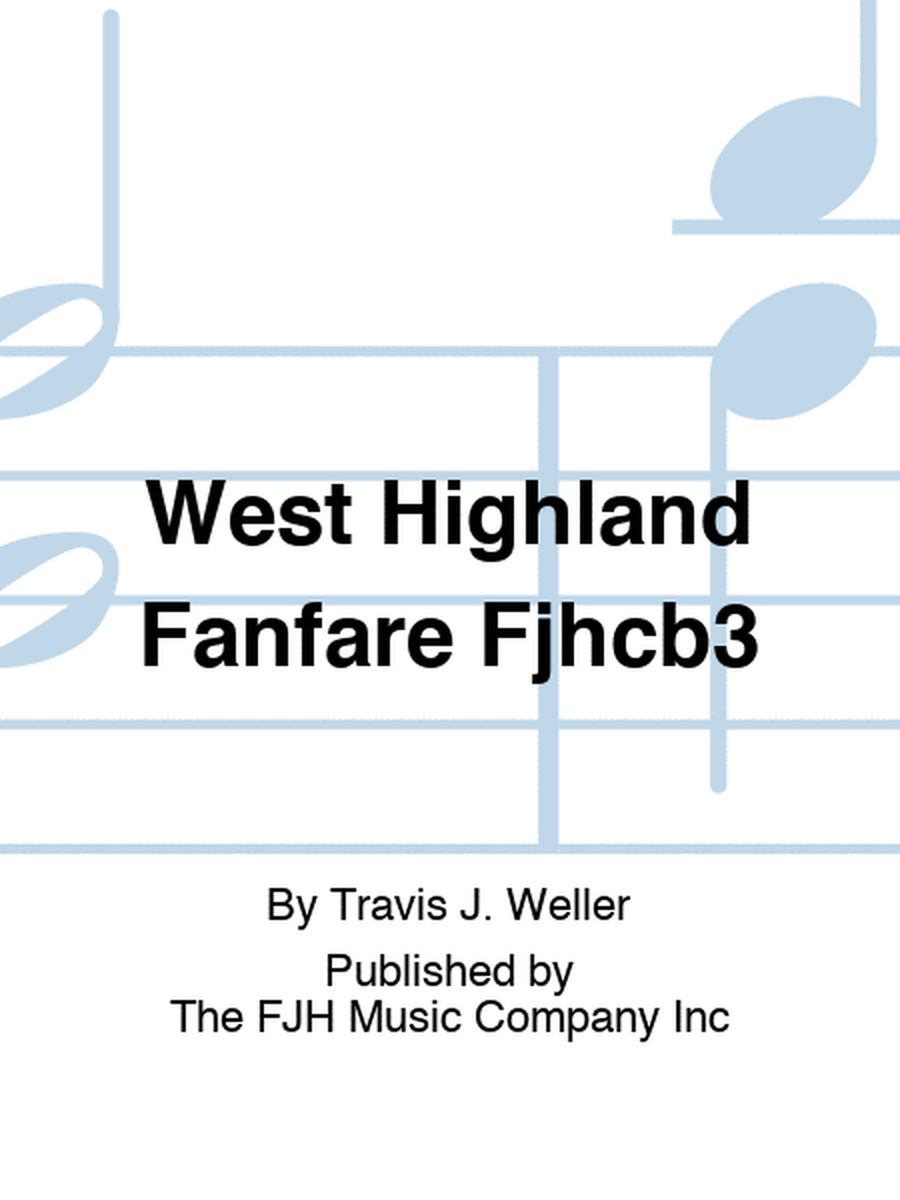West Highland Fanfare Fjhcb3