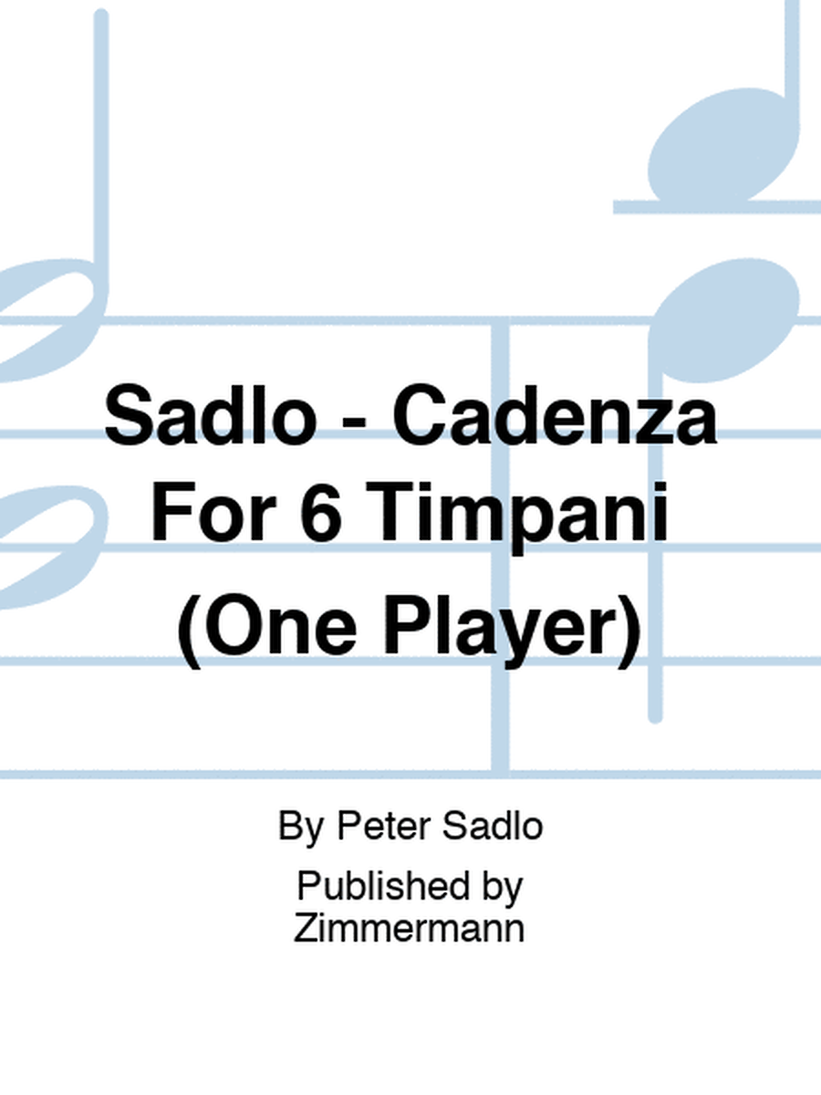 Sadlo - Cadenza For 6 Timpani (One Player)