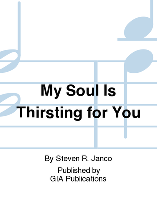Book cover for My Soul Is Thirsting for You