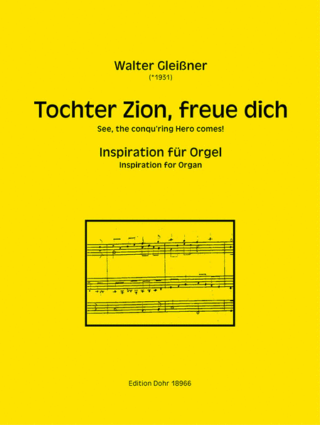Tochter Zion, freue dich (2018) -Inspiration für Orgel-