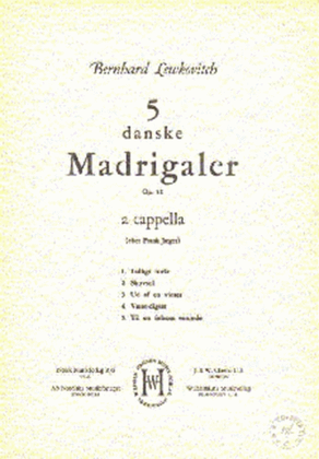 Five Danish Madrigals Op. 12