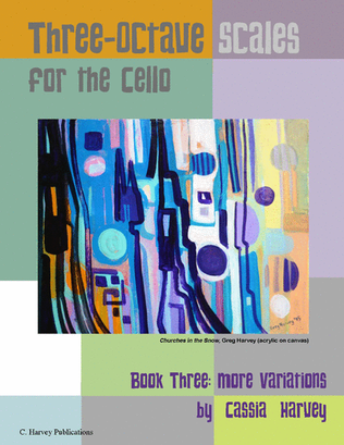 Book cover for Three-Octave Scales for the Cello, Book Three, More Variations