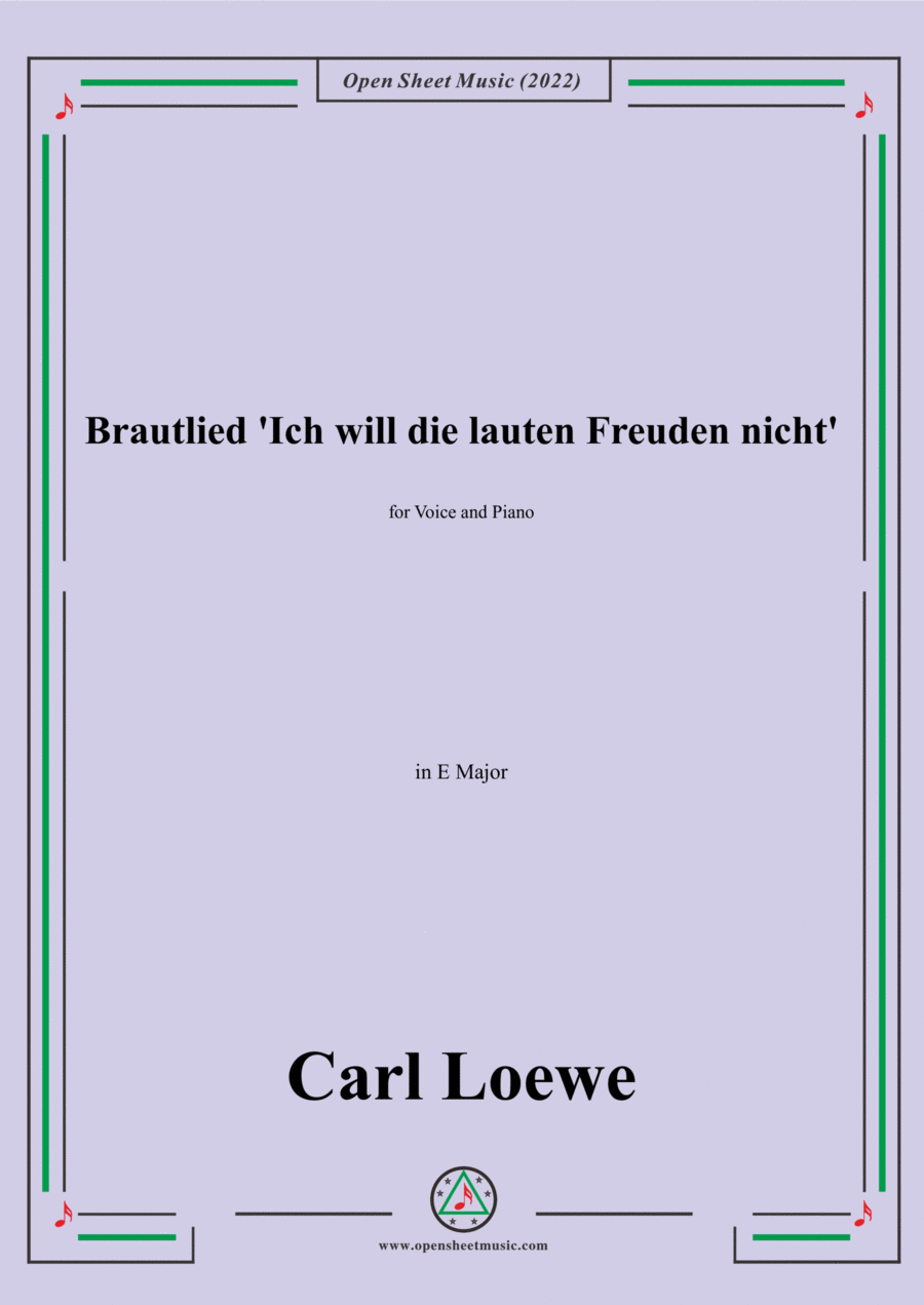 Loewe-Brautlied Ich will die lauten Freuden nicht,in E Major,for Voice and Piano Voice Solo scores gallery preview page 1