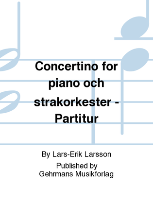 Concertino for piano och strakorkester - Partitur