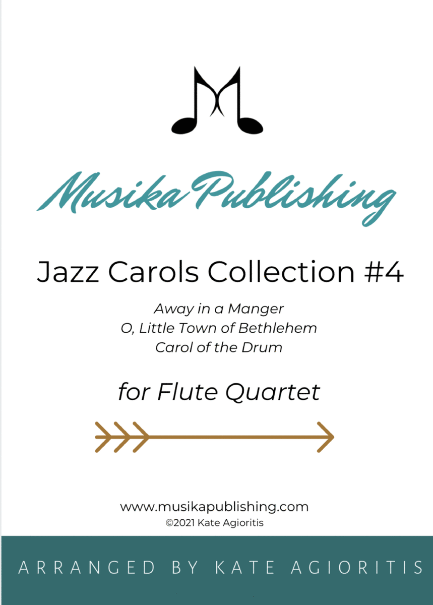 Jazz Carols Collection #4 Flute Quartet (Away in a Manger; O Little Town; Carol of the Drum) image number null