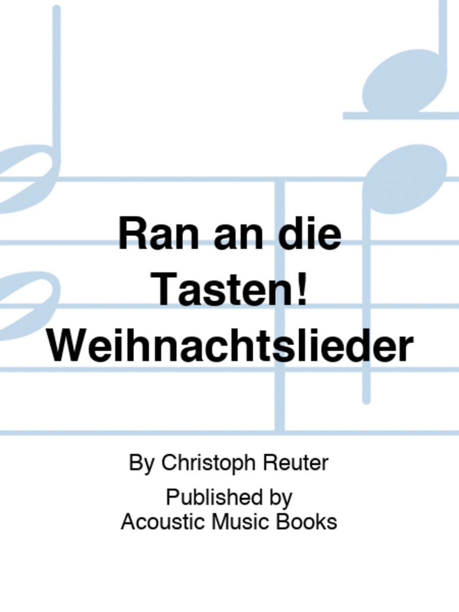 Ran an die Tasten! Weihnachtslieder