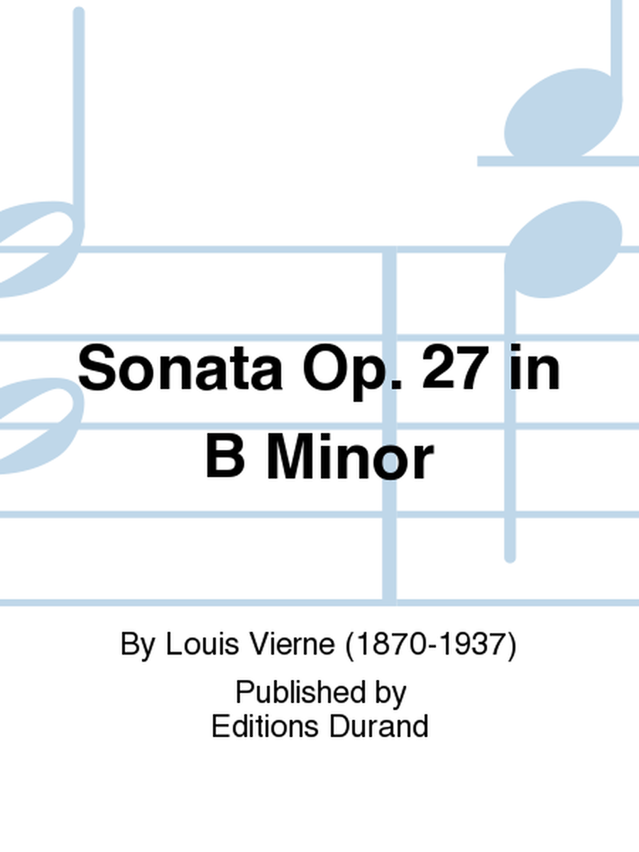 Sonata, Op. 27 in B Minor