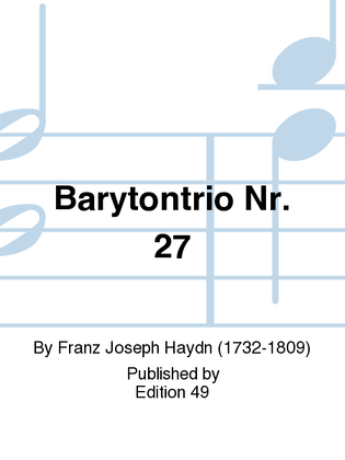 Barytontrio Nr. 27
