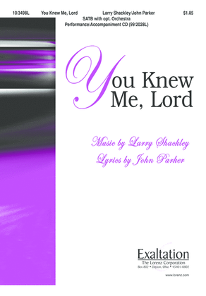 You Knew Me, Lord