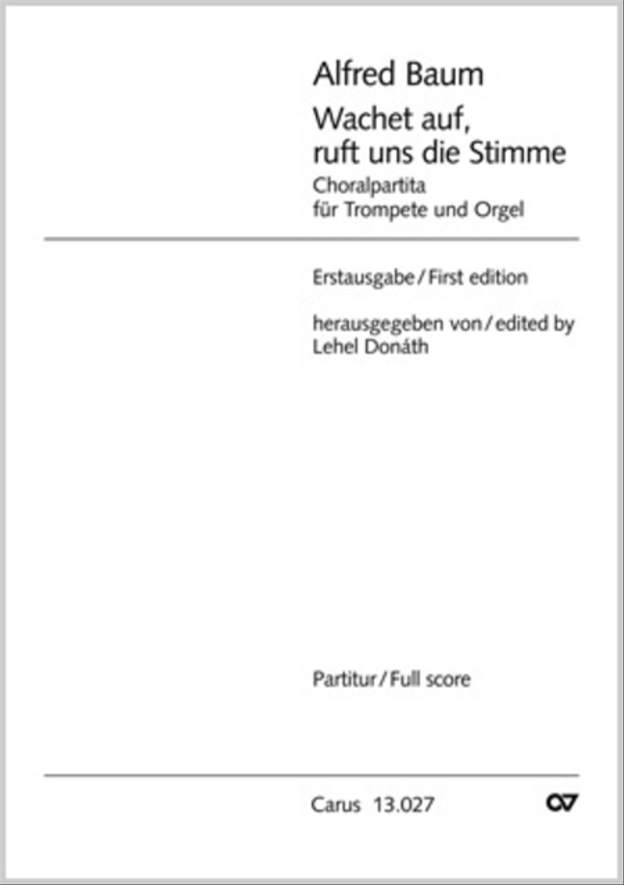 Wachet auf, ruft uns die Stimme