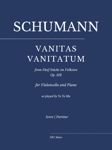 Vanitas Vanitatum (for Violoncello and Piano) Op. 102 - as played by YO YO MA image number null