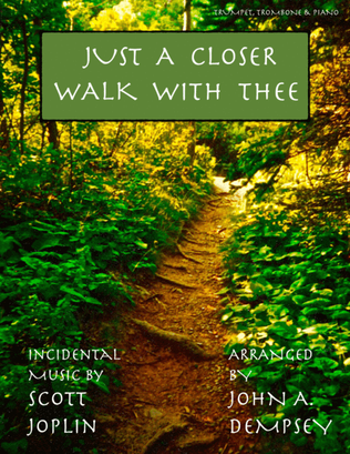 Book cover for Just a Closer Walk with Thee (Trio for Trumpet, Trombone and Piano)