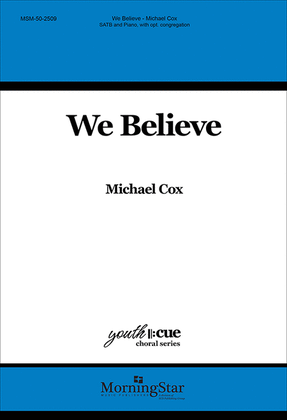 Book cover for We Believe (Choral Score)