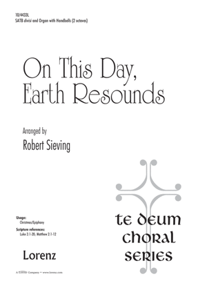 On This Day, Earth Resounds