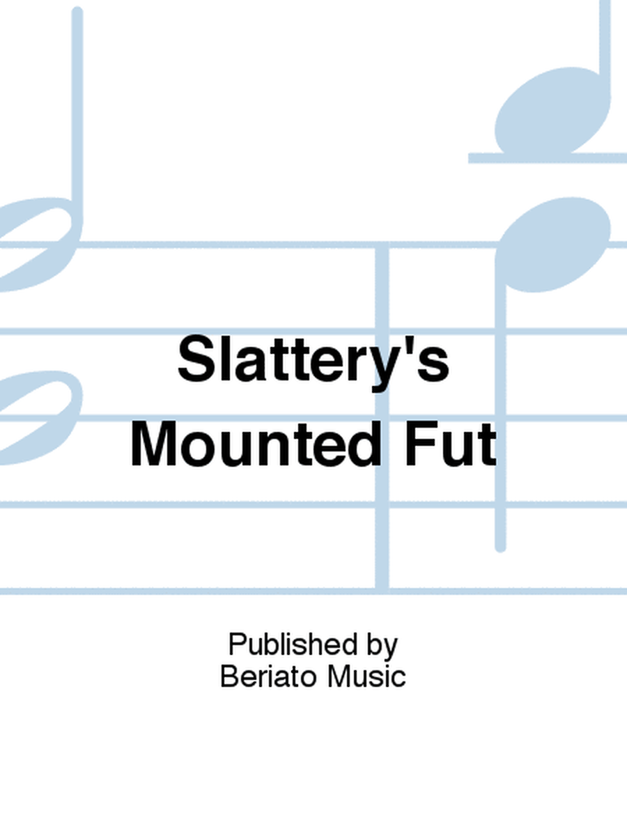 Slattery's Mounted Fut