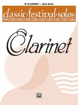 Book cover for Classic Festival Solos (B-flat Clarinet), Volume 1