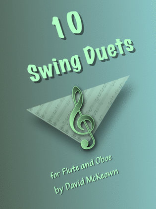 Book cover for 10 Swing Duets for Flute and Oboe
