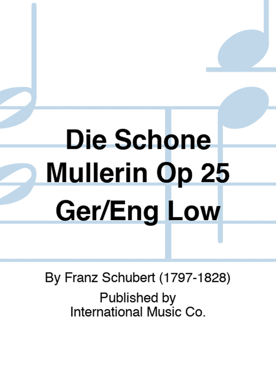 Die Schone Mullerin Op 25 Ger/Eng Low