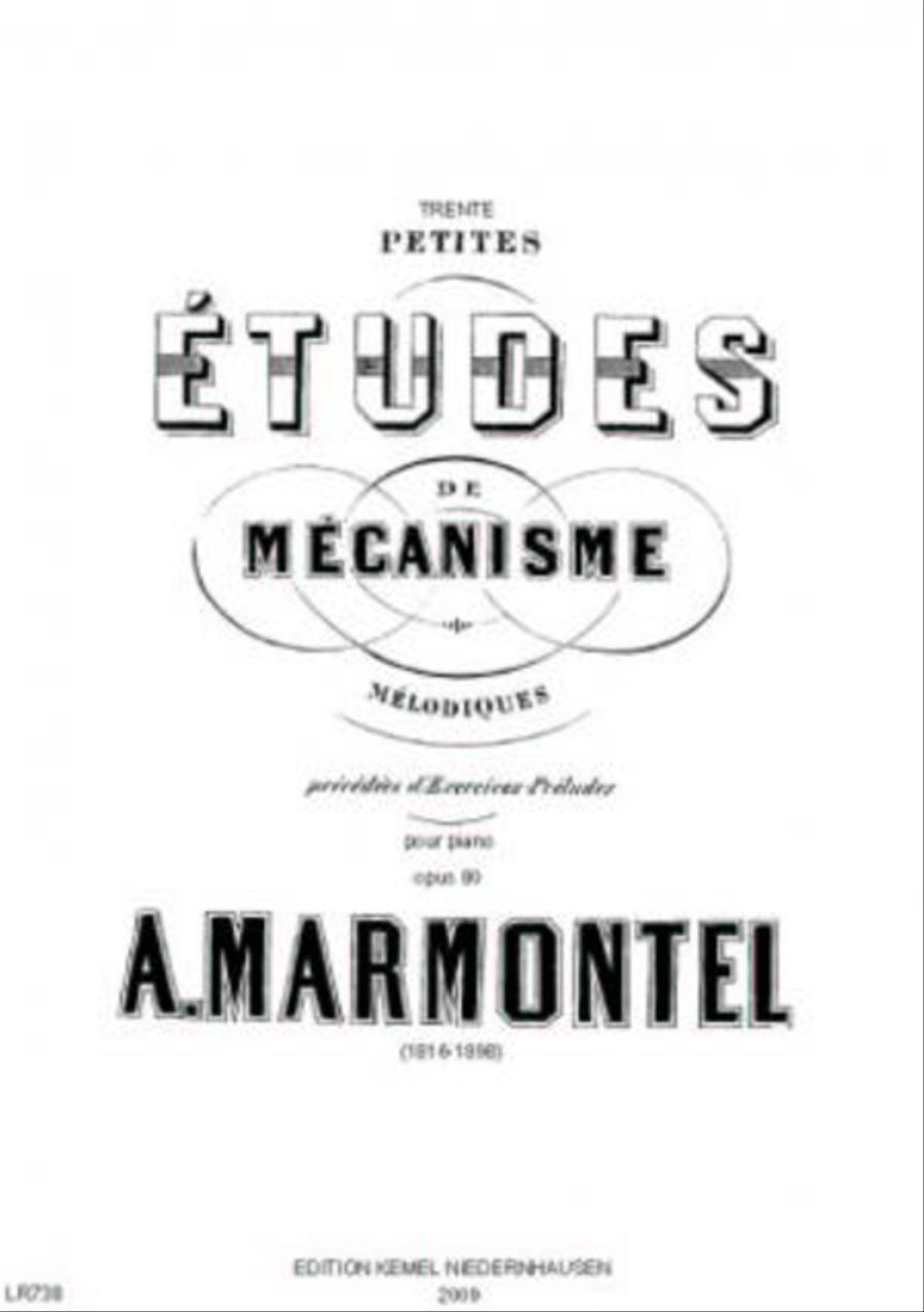 Trente petites etudes de mecanisme melodiques precedees d'exercices-preludes