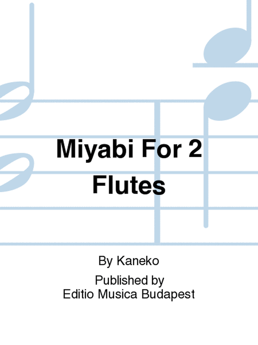 Miyabi For 2 Flutes