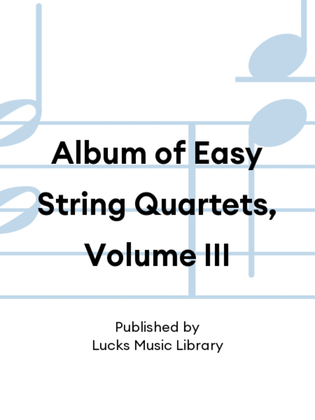 Book cover for Album of Easy String Quartets, Volume III