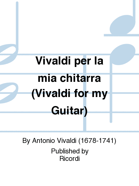 Vivaldi per la mia chitarra (Vivaldi for my Guitar)
