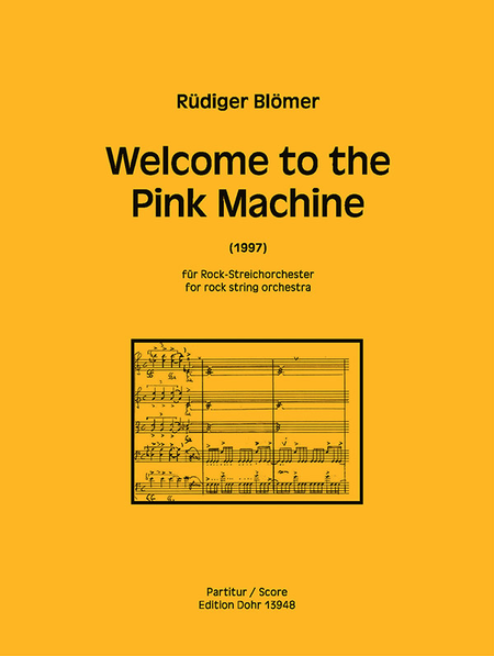 Welcome to the Pink Machine fur Rock-Streichorchester (1997)