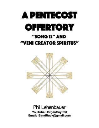Book cover for A Pentecost Offertory (Song 13/Veni Creator Spiritus), organ work by Phil Lehenbauer