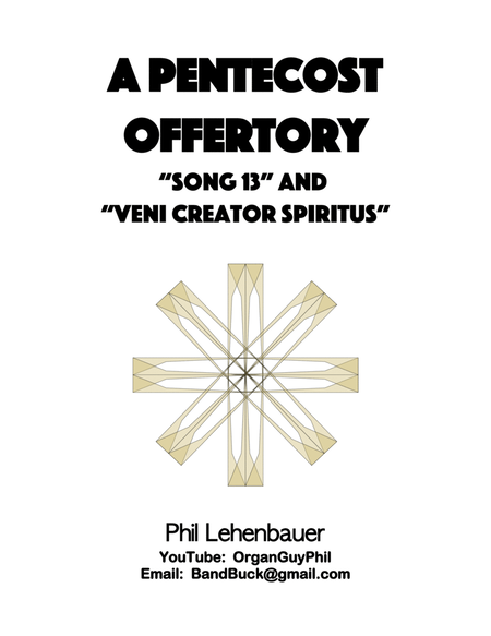 A Pentecost Offertory (Song 13/Veni Creator Spiritus), organ work by Phil Lehenbauer image number null