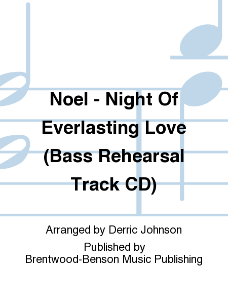 Noel - Night Of Everlasting Love (Bass Rehearsal Track CD)