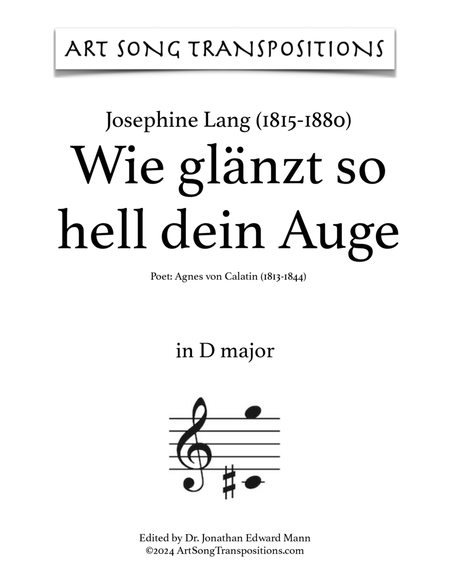 LANG: Wie glänzt so hell dein Auge (transposed to D major)
