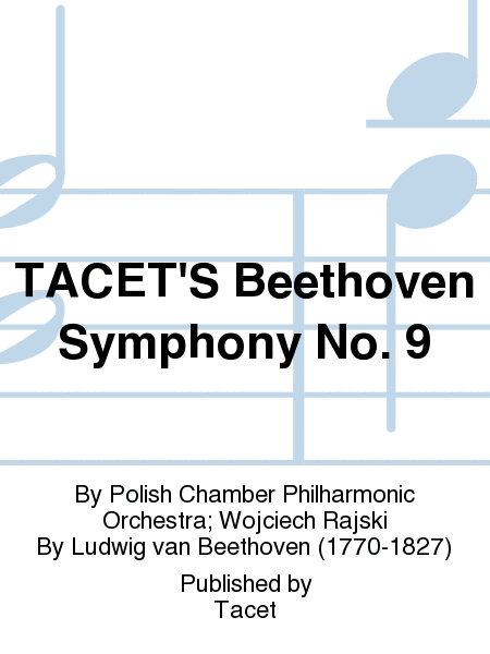 TACET'S Beethoven Symphony No. 9